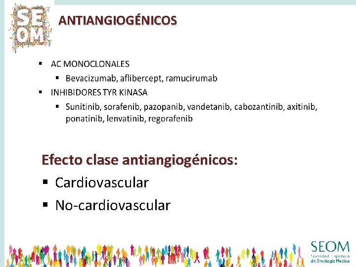 ANTIANGIOGÉNICOS Efecto clase antiangiogénicos: § Cardiovascular § No-cardiovascular 