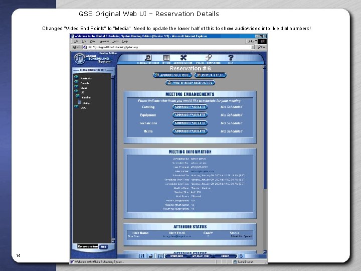 GSS Original Web UI – Reservation Details Changed “Video End Points” to “Media” Need
