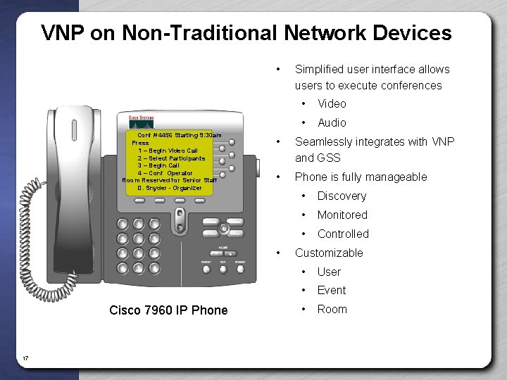 VNP on Non-Traditional Network Devices • Conf # 4456 Starting 9: 30 am Press