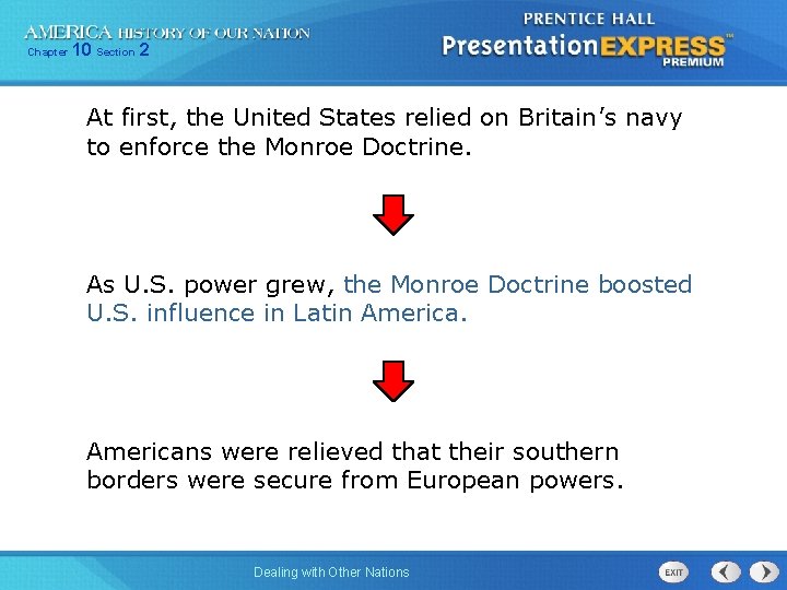 Chapter 10 Section 2 At first, the United States relied on Britain’s navy to