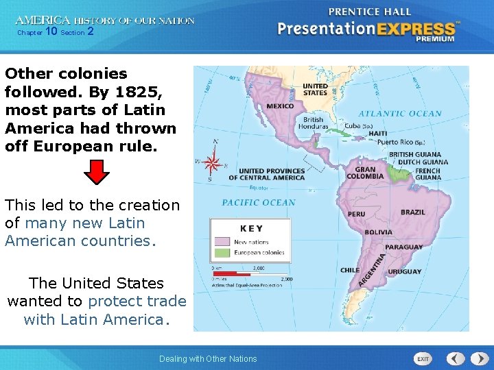 Chapter 10 Section 2 Other colonies followed. By 1825, most parts of Latin America