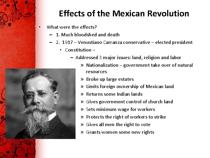 Effects of the Mexican Revolution • What were the effects? – 1. Much bloodshed