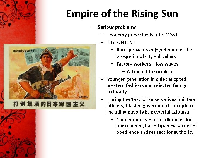 Empire of the Rising Sun • Serious problems – Economy grew slowly after WWI