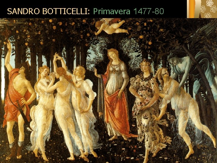 SANDRO BOTTICELLI: Primavera 1477 -80 