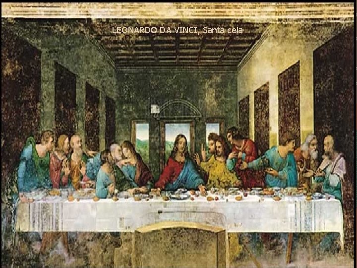 LEONARDO DA VINCI, Santa ceia 