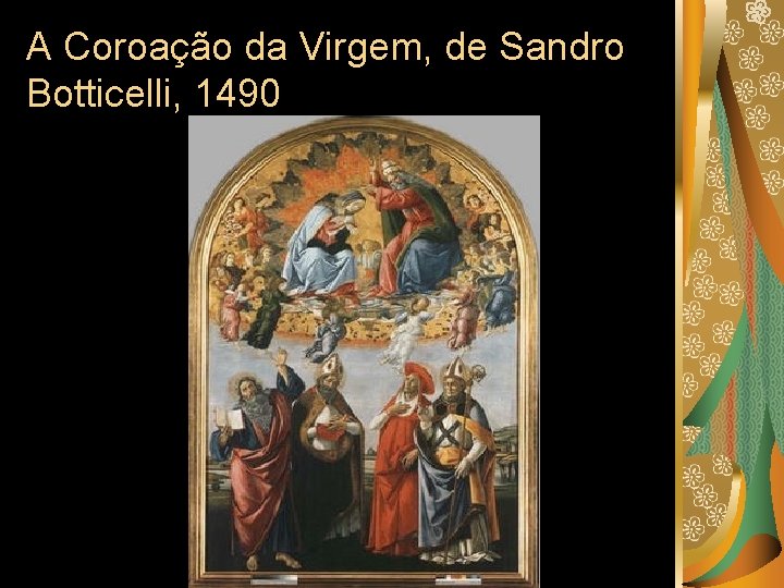 A Coroação da Virgem, de Sandro Botticelli, 1490 