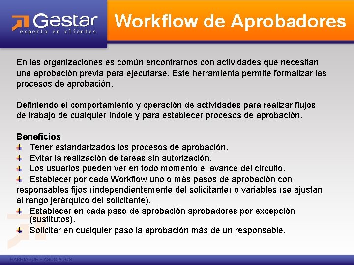 Workflow de Aprobadores En las organizaciones es común encontrarnos con actividades que necesitan una