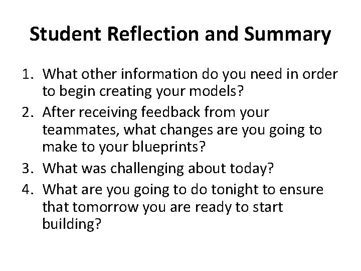Student Reflection and Summary 1. What other information do you need in order to