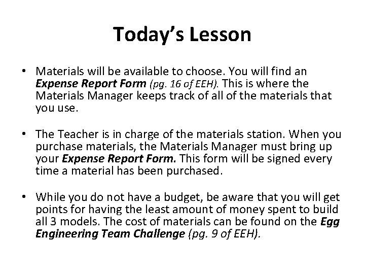 Today’s Lesson • Materials will be available to choose. You will find an Expense