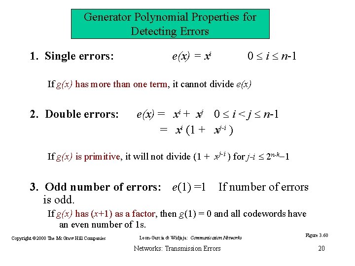 Generator Polynomial Properties for Detecting Errors 1. Single errors: e(x) = xi 0 i