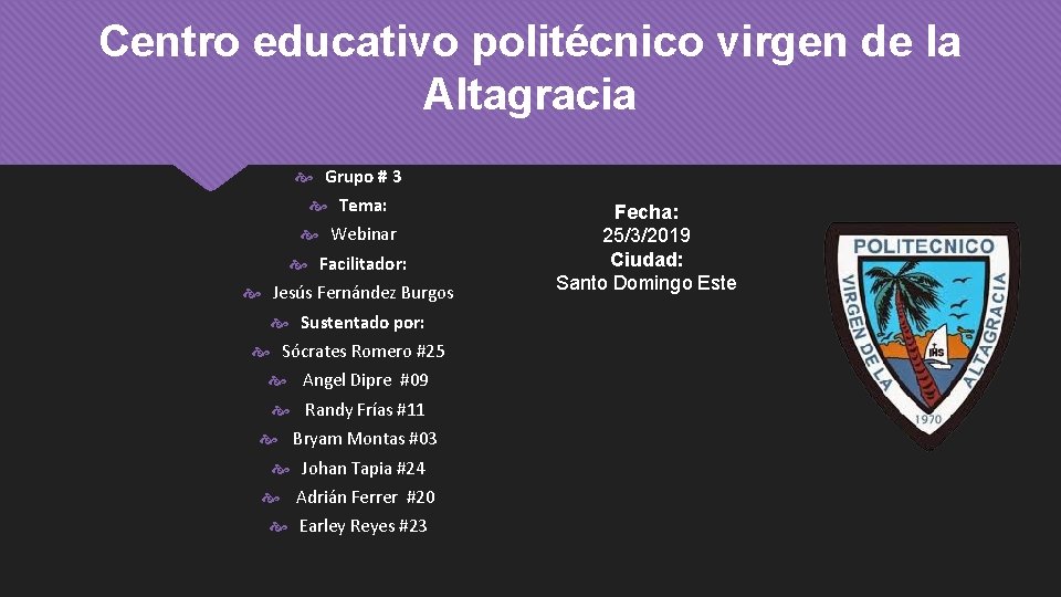 Cepva Centro educativo politcnico virgen de la Altagracia Grupo