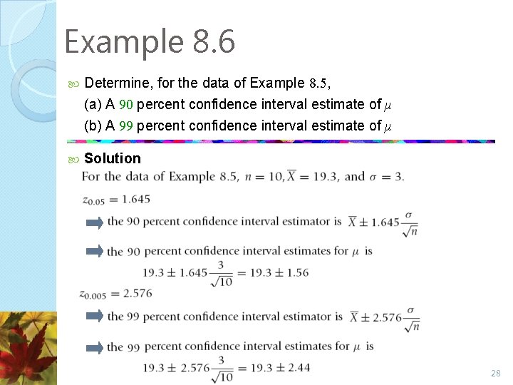 Example 8. 6 Determine, for the data of Example 8. 5, (a) A 90