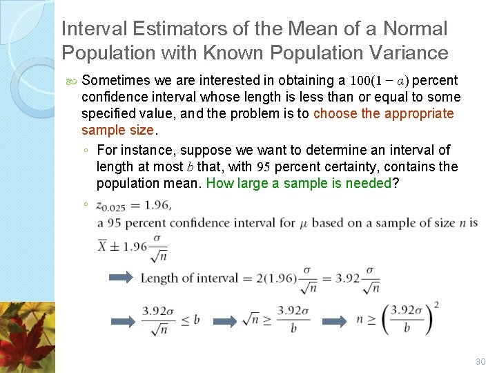 Interval Estimators of the Mean of a Normal Population with Known Population Variance Sometimes Interval Estimators of the Mean of a Normal Population with Known Population Variance Sometimes