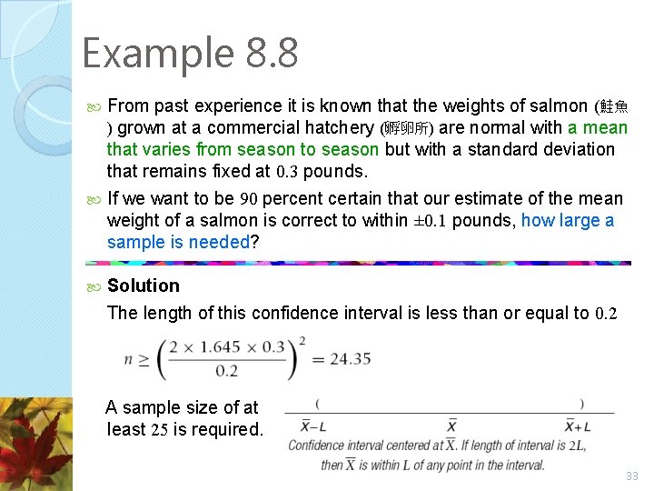Example 8. 8 From past experience it is known that the weights of salmon Example 8. 8 From past experience it is known that the weights of salmon