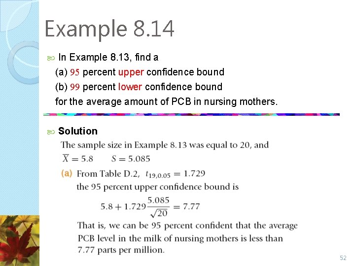 Example 8. 14 In Example 8. 13, find a (a) 95 percent upper confidence Example 8. 14 In Example 8. 13, find a (a) 95 percent upper confidence