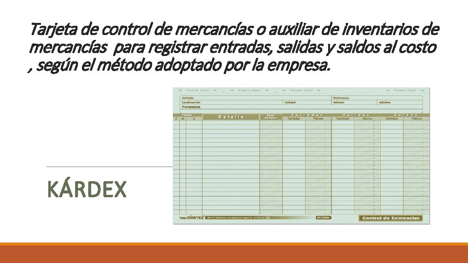 Tarjeta de control de mercancías o auxiliar de inventarios de mercancías para registrar entradas,