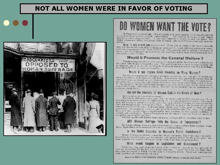 NOT ALL WOMEN WERE IN FAVOR OF VOTING 
