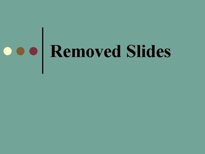Removed Slides 