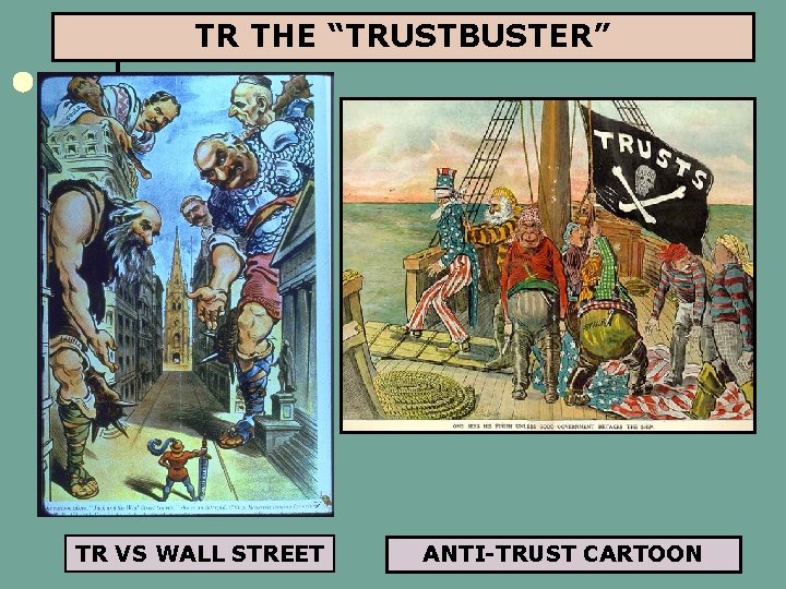 TR THE “TRUSTBUSTER” TR VS WALL STREET ANTI-TRUST CARTOON 