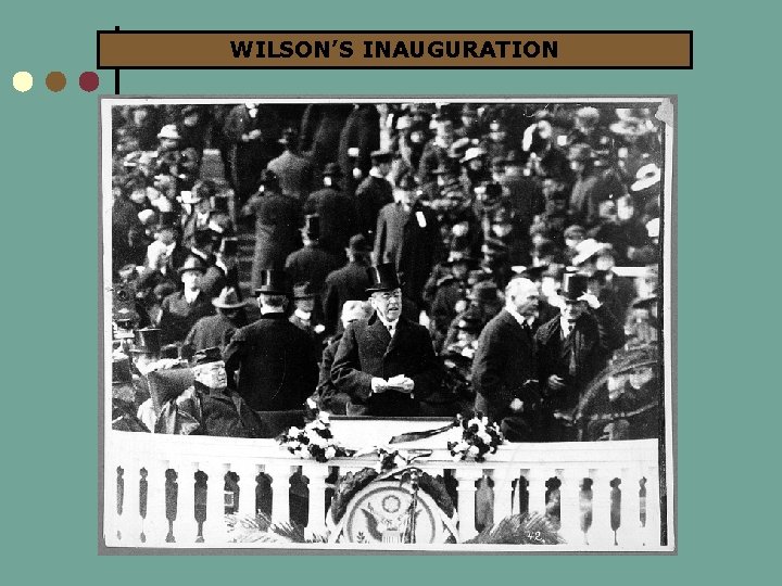 WILSON’S INAUGURATION 