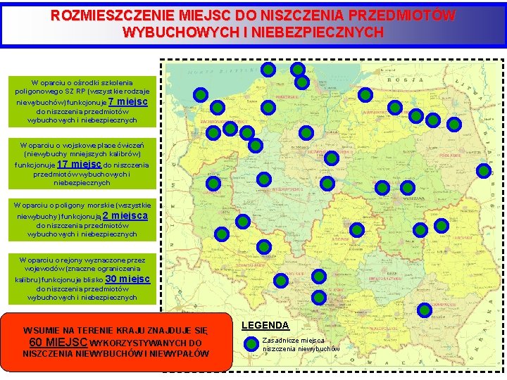 ROZMIESZCZENIE MIEJSC DO NISZCZENIA PRZEDMIOTÓW WYBUCHOWYCH I NIEBEZPIECZNYCH W oparciu o ośrodki szkolenia poligonowego