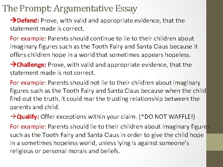 The Prompt: Argumentative Essay Defend: Prove, with valid and appropriate evidence, that the statement The Prompt: Argumentative Essay Defend: Prove, with valid and appropriate evidence, that the statement