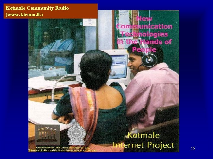 Kotmale Community Radio (www. kirana. lk) 15 