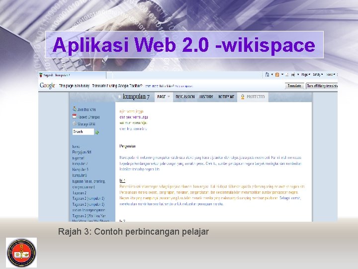 Aplikasi Web 2. 0 -wikispace Rajah 3: Contoh perbincangan pelajar 