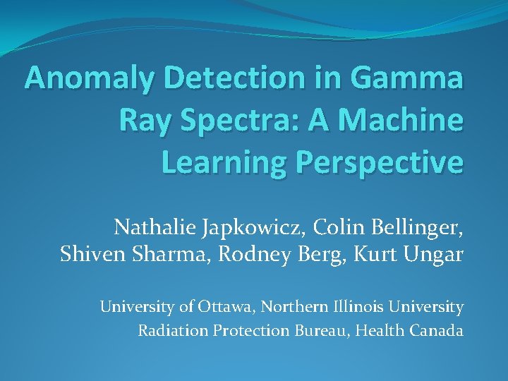 Anomaly Detection in Gamma Ray Spectra A Machine