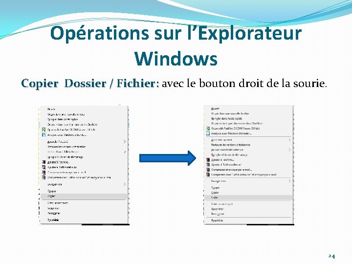 Opérations sur l’Explorateur Windows Copier Dossier / Fichier: avec le bouton droit de la