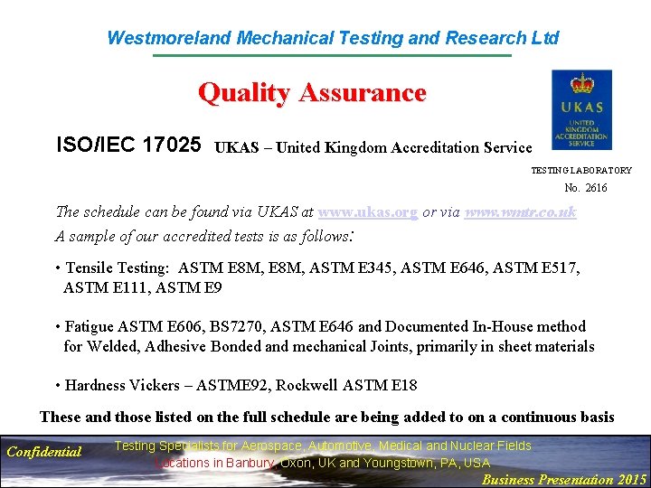 Westmoreland Mechanical Testing and Research Ltd Quality Assurance ISO/IEC 17025 UKAS – United Kingdom