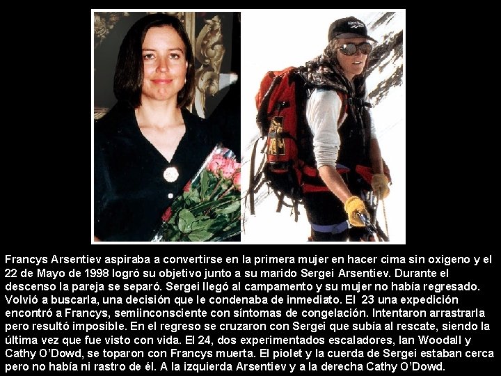 Francys Arsentiev aspiraba a convertirse en la primera mujer en hacer cima sin oxigeno