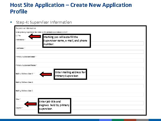 Host Site Application – Create New Application Profile § Step 4: Supervisor Information Marking Host Site Application – Create New Application Profile § Step 4: Supervisor Information Marking