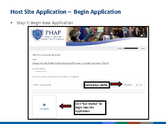 Host Site Application – Begin Application § Step 7: Begin New Application Completed profile Host Site Application – Begin Application § Step 7: Begin New Application Completed profile