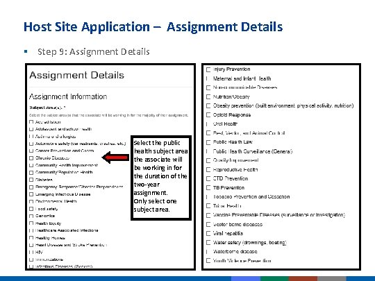 Host Site Application – Assignment Details § Step 9: Assignment Details Select the public Host Site Application – Assignment Details § Step 9: Assignment Details Select the public