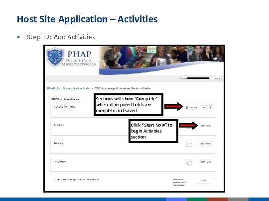 Host Site Application – Activities § Step 12: Add Activities Sections will show “Complete” Host Site Application – Activities § Step 12: Add Activities Sections will show “Complete”