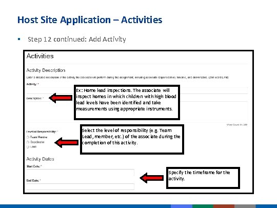 Host Site Application – Activities § Step 12 continued: Add Activity Ex: Home lead Host Site Application – Activities § Step 12 continued: Add Activity Ex: Home lead
