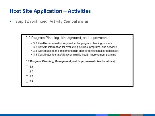 Host Site Application – Activities § Step 12 continued: Activity Competencies Select all of Host Site Application – Activities § Step 12 continued: Activity Competencies Select all of