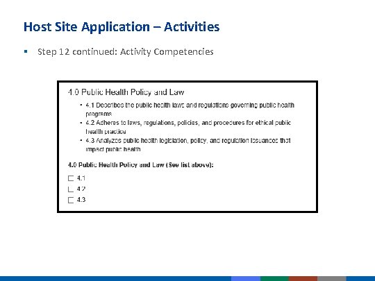 Host Site Application – Activities § Step 12 continued: Activity Competencies Select all of Host Site Application – Activities § Step 12 continued: Activity Competencies Select all of