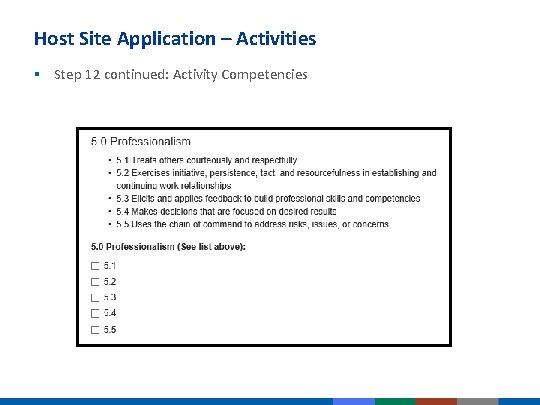 Host Site Application – Activities § Step 12 continued: Activity Competencies Select all of Host Site Application – Activities § Step 12 continued: Activity Competencies Select all of