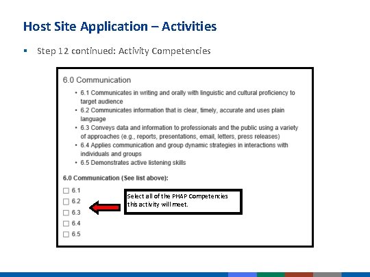 Host Site Application – Activities § Step 12 continued: Activity Competencies Select all of Host Site Application – Activities § Step 12 continued: Activity Competencies Select all of