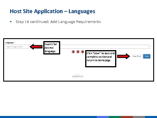 Host Site Application – Languages § Step 16 continued: Add Language Requirements Search for Host Site Application – Languages § Step 16 continued: Add Language Requirements Search for