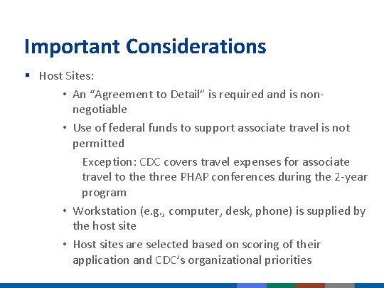 Important Considerations § Host Sites: • An “Agreement to Detail” is required and is Important Considerations § Host Sites: • An “Agreement to Detail” is required and is