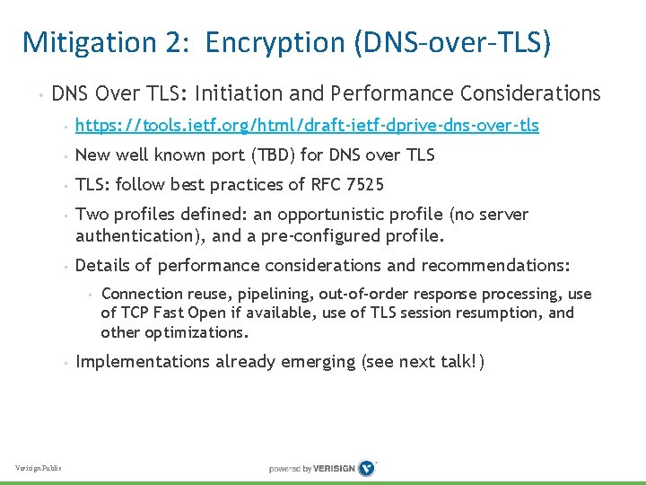 Mitigation 2: Encryption (DNS-over-TLS) • DNS Over TLS: Initiation and Performance Considerations • https: Mitigation 2: Encryption (DNS-over-TLS) • DNS Over TLS: Initiation and Performance Considerations • https: