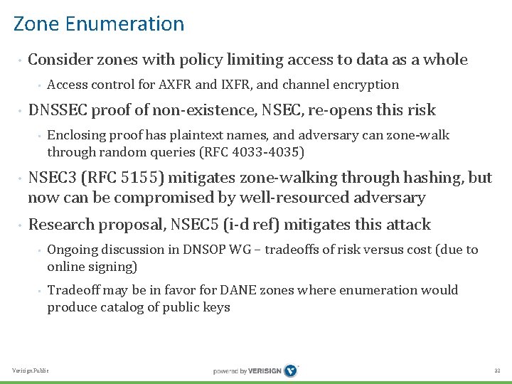 Zone Enumeration • Consider zones with policy limiting access to data as a whole Zone Enumeration • Consider zones with policy limiting access to data as a whole