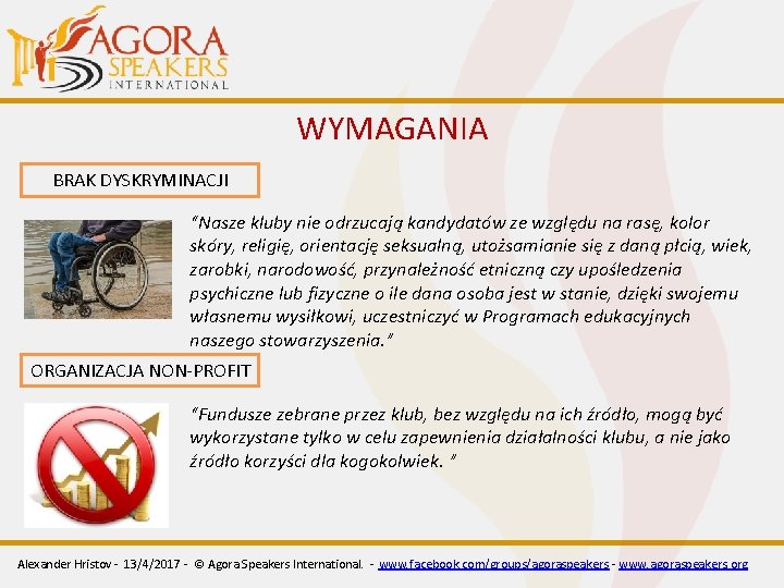 WYMAGANIA BRAK DYSKRYMINACJI “Nasze kluby nie odrzucają kandydatów ze względu na rasę, kolor skóry, WYMAGANIA BRAK DYSKRYMINACJI “Nasze kluby nie odrzucają kandydatów ze względu na rasę, kolor skóry,