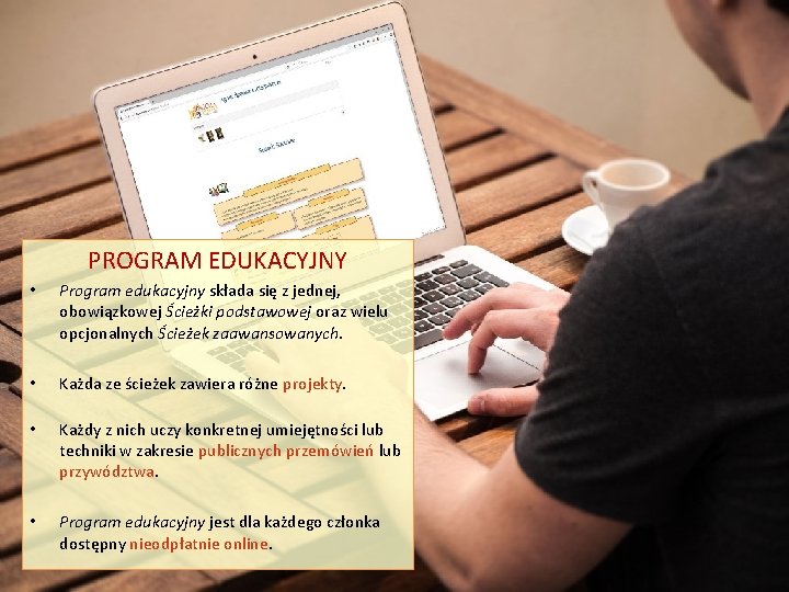 PROGRAM EDUKACYJNY • Program edukacyjny składa się z jednej, obowiązkowej Ścieżki podstawowej oraz wielu PROGRAM EDUKACYJNY • Program edukacyjny składa się z jednej, obowiązkowej Ścieżki podstawowej oraz wielu
