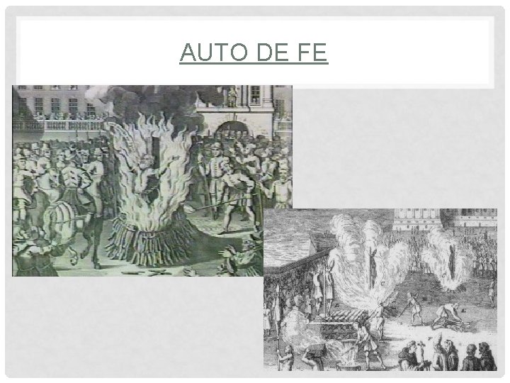 AUTO DE FE 