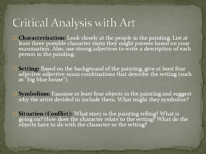 Critical Analysis with Art � Characterization: Look closely at the people in the painting.