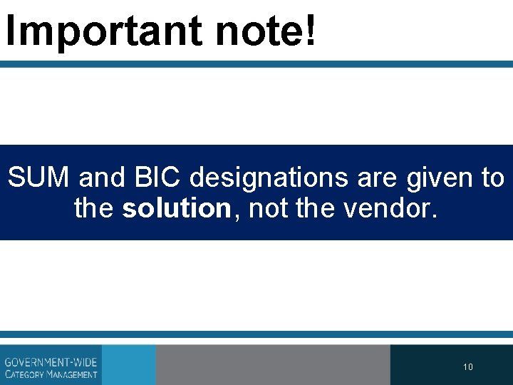 Important note! SUM and BIC designations are given to the solution, not the vendor.